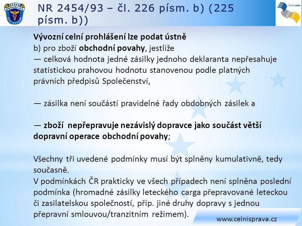 NR 2454/93 – čl. 226 písm. b) (225 písm. b))