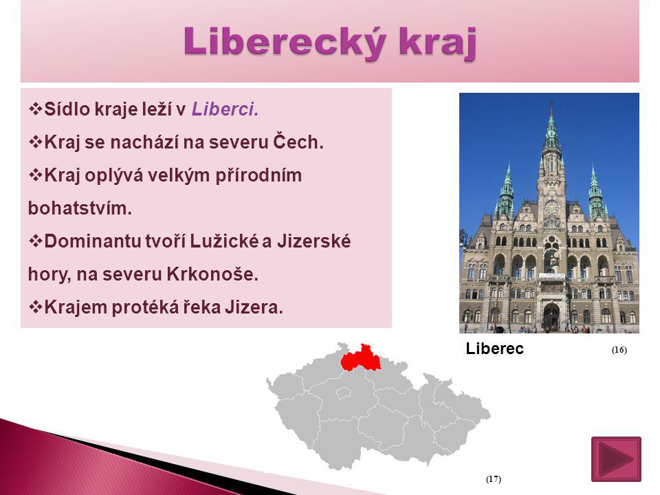 Liberecký kraj Sídlo kraje leží v Liberci.