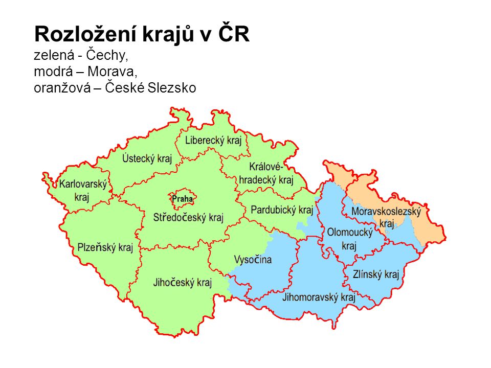 Rozložení krajů v ČR zelená - Čechy, modrá – Morava,