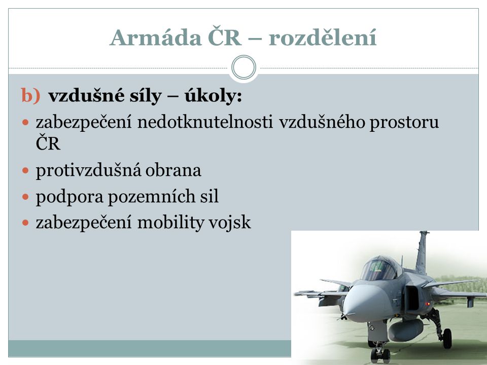 Armáda ČR – rozdělení vzdušné síly – úkoly: