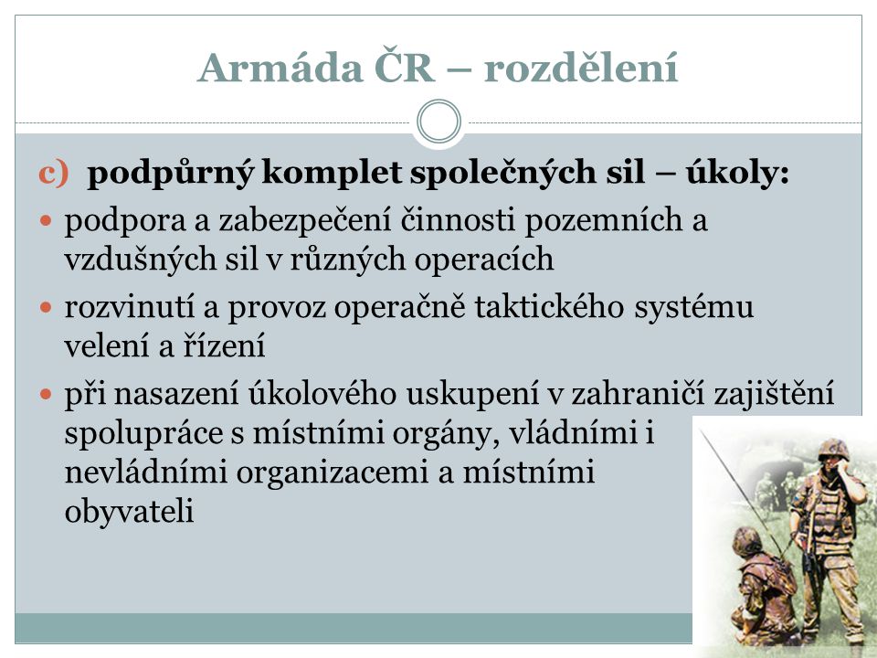 Armáda ČR – rozdělení podpůrný komplet společných sil – úkoly: