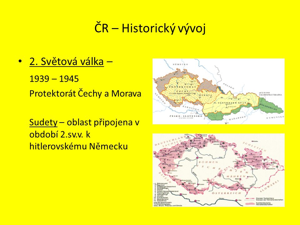 ČR – Historický vývoj 2. Světová válka – 1939 – 1945