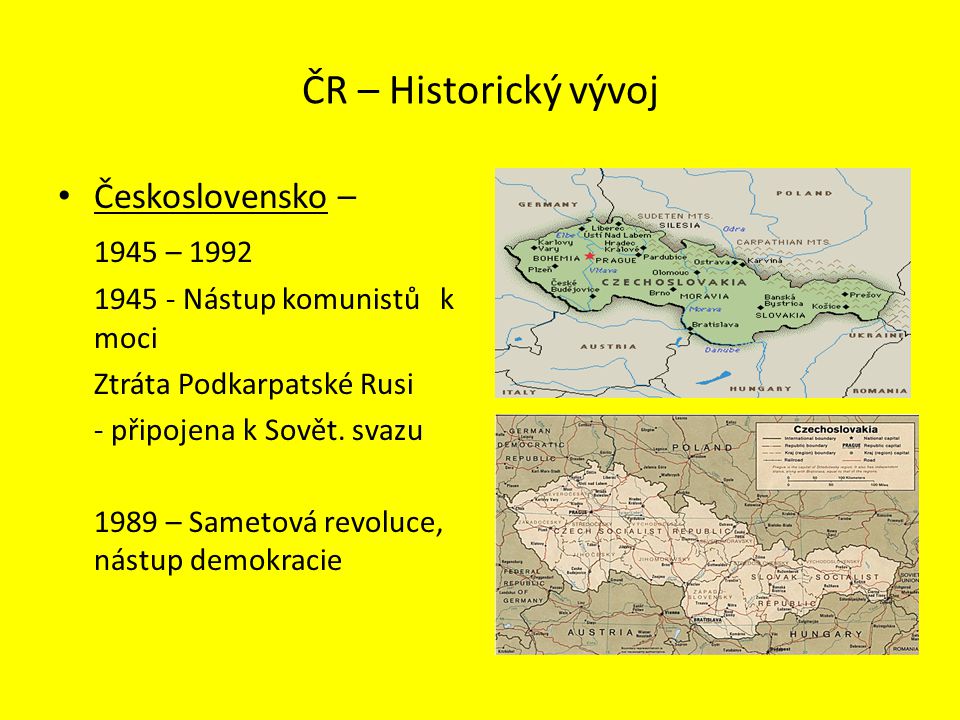 ČR – Historický vývoj Československo – 1945 – 1992