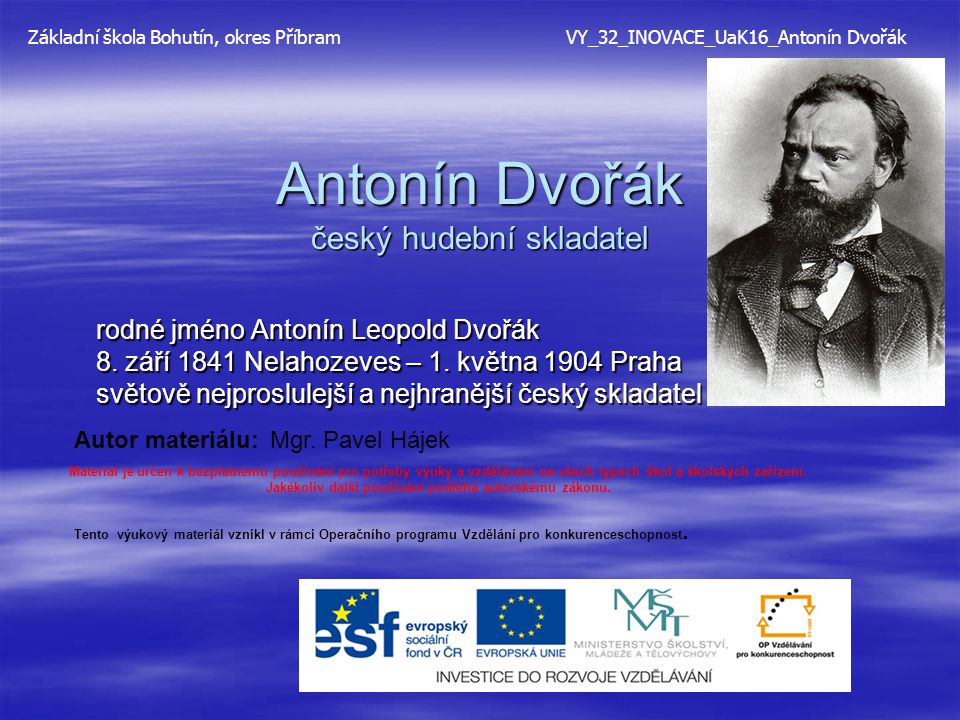 Antonín Dvořák český hudební skladatel