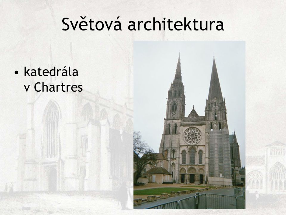 Světová architektura katedrála v Chartres