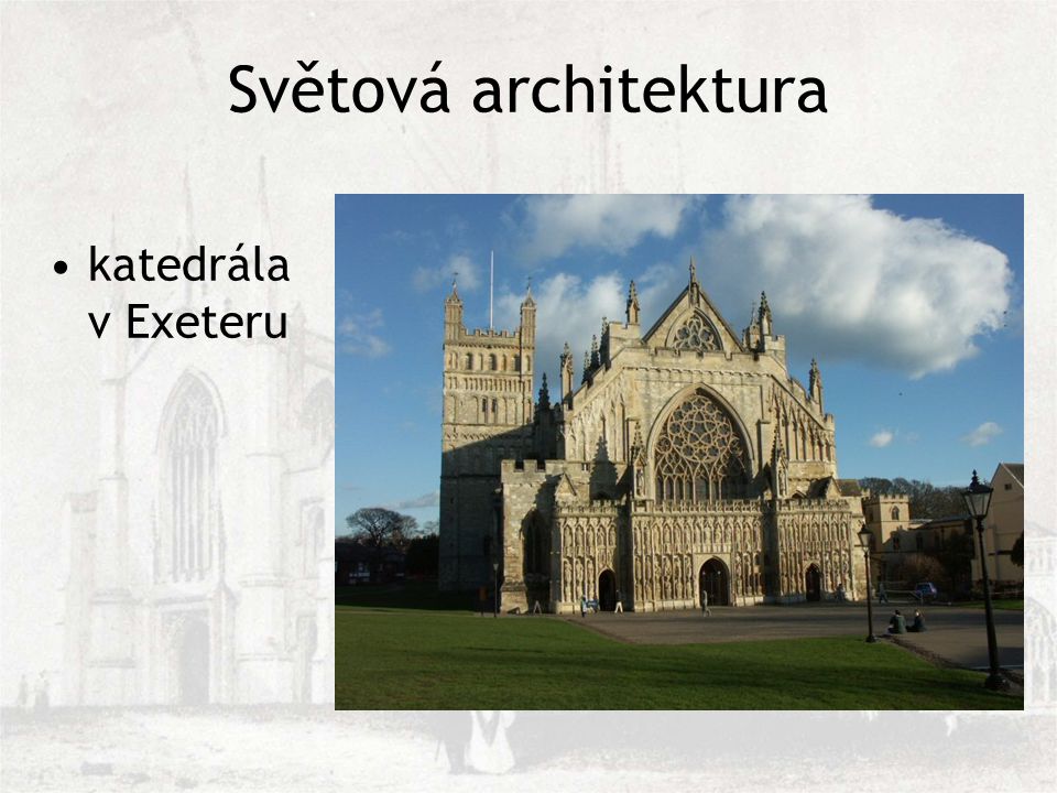 Světová architektura katedrála v Exeteru