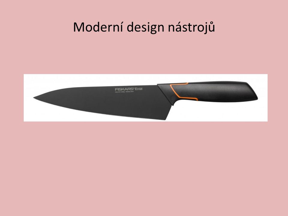Moderní design nástrojů