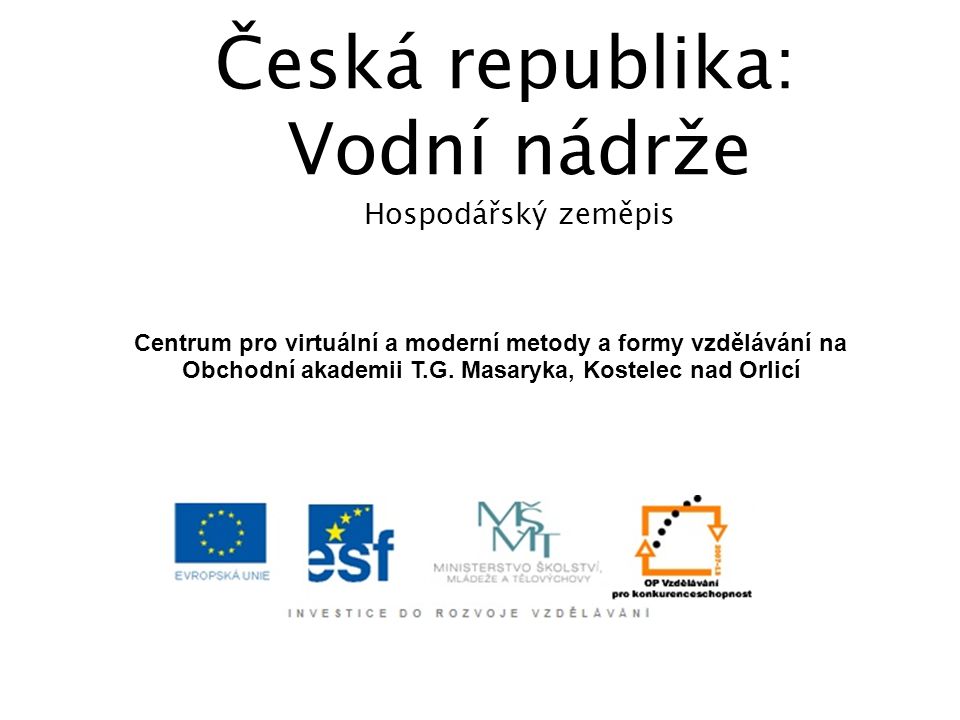 Česká republika: Vodní nádrže Hospodářský zeměpis