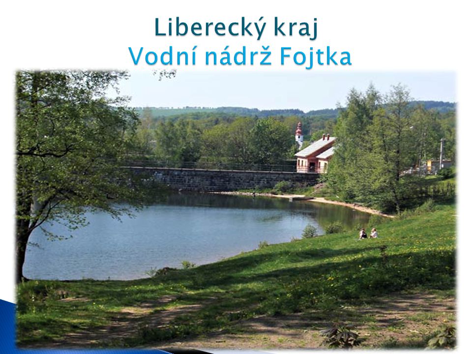 Liberecký kraj Vodní nádrž Fojtka