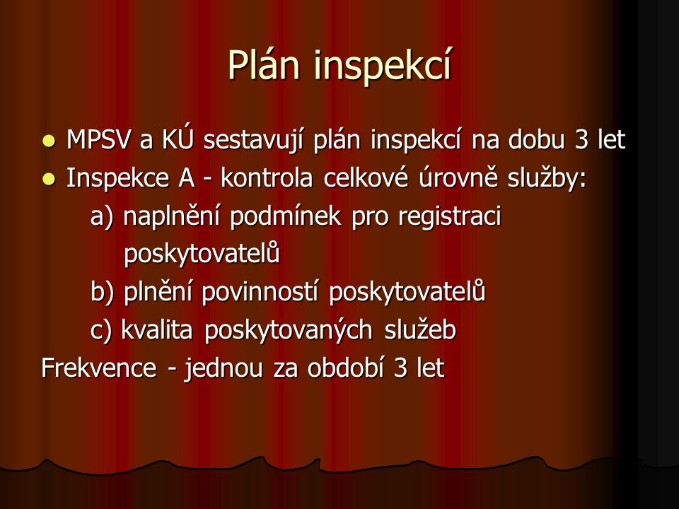 Plán inspekcí MPSV a KÚ sestavují plán inspekcí na dobu 3 let