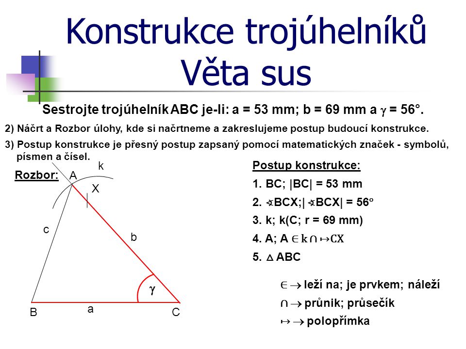 Sestrojte trojúhelník ABC je-li: a = 53 mm; b = 69 mm a g = 56°.