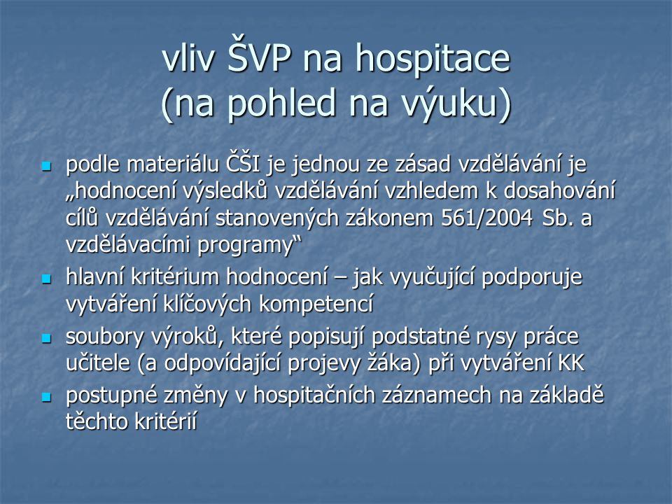 vliv ŠVP na hospitace (na pohled na výuku)