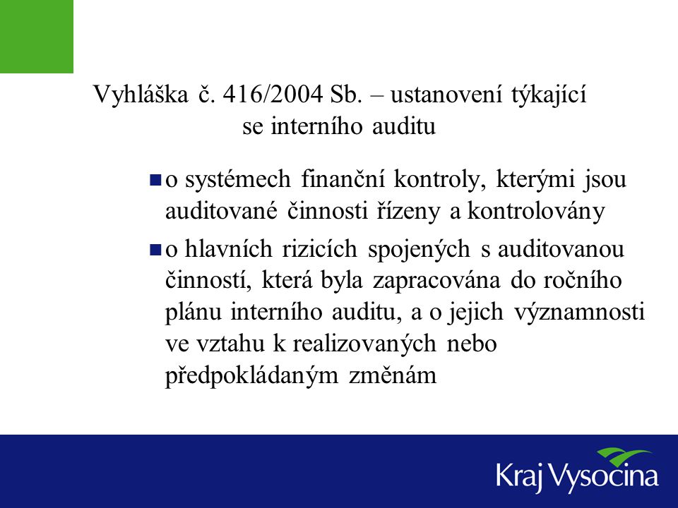 Vyhláška č. 416/2004 Sb. – ustanovení týkající se interního auditu
