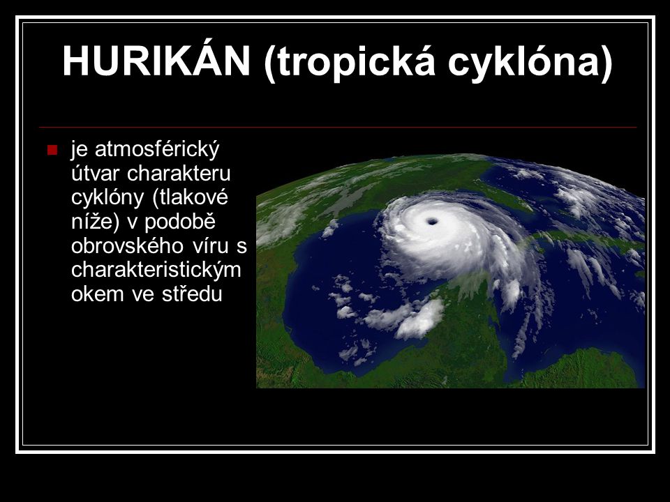 HURIKÁN (tropická cyklóna)