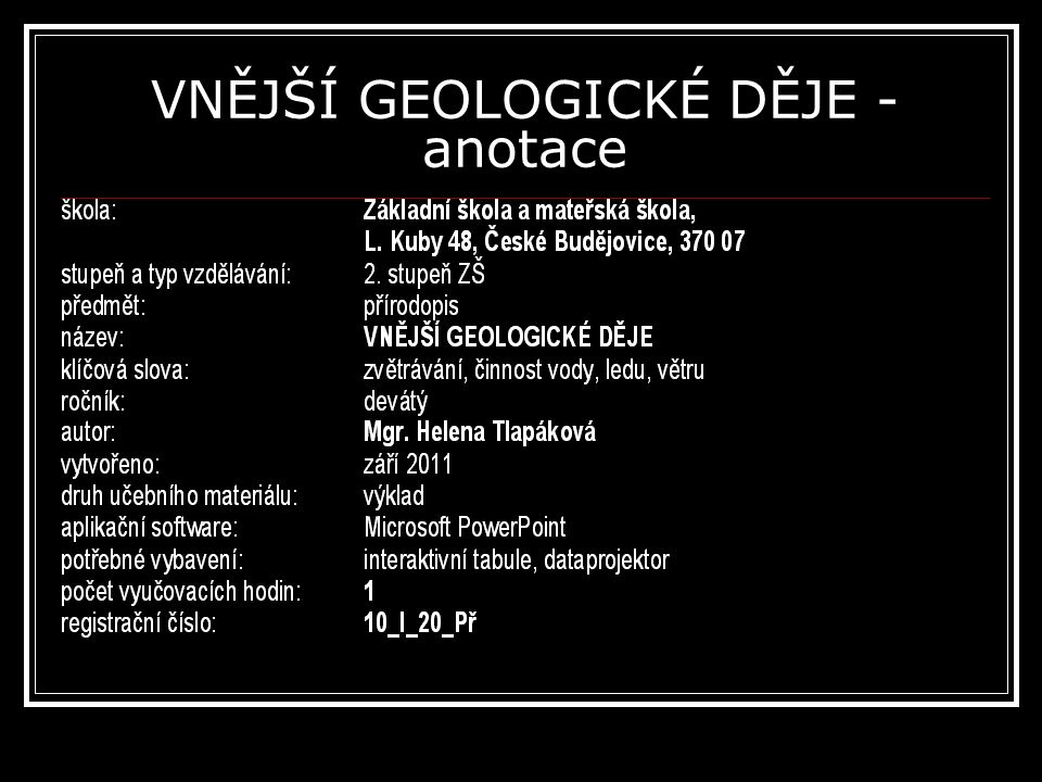 VNĚJŠÍ GEOLOGICKÉ DĚJE - anotace