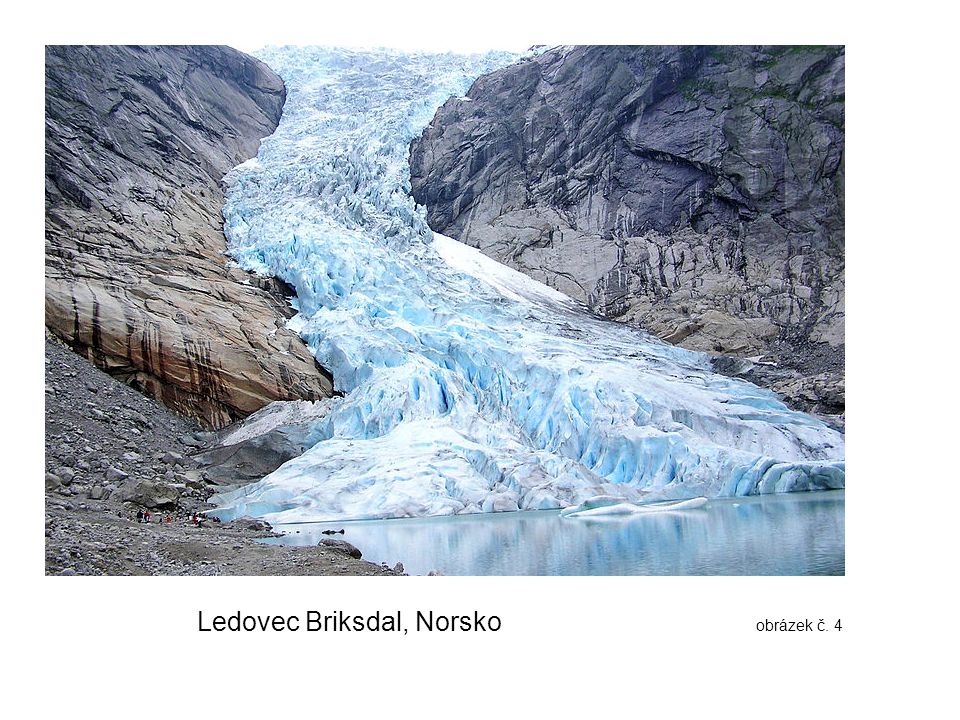 Ledovec Briksdal, Norsko obrázek č. 4
