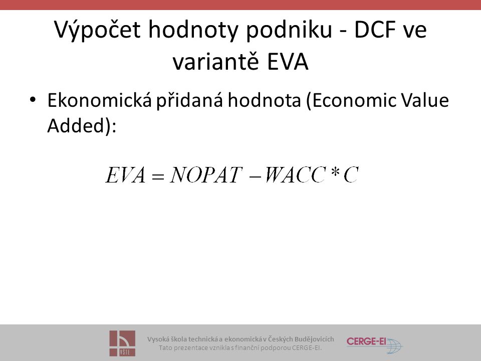 Výpočet hodnoty podniku - DCF ve variantě EVA