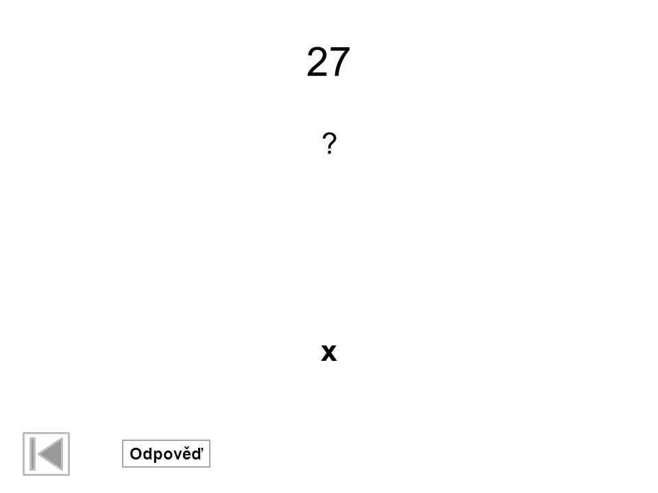 27 x Odpověď