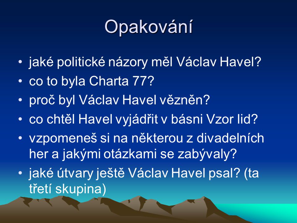 Opakování jaké politické názory měl Václav Havel
