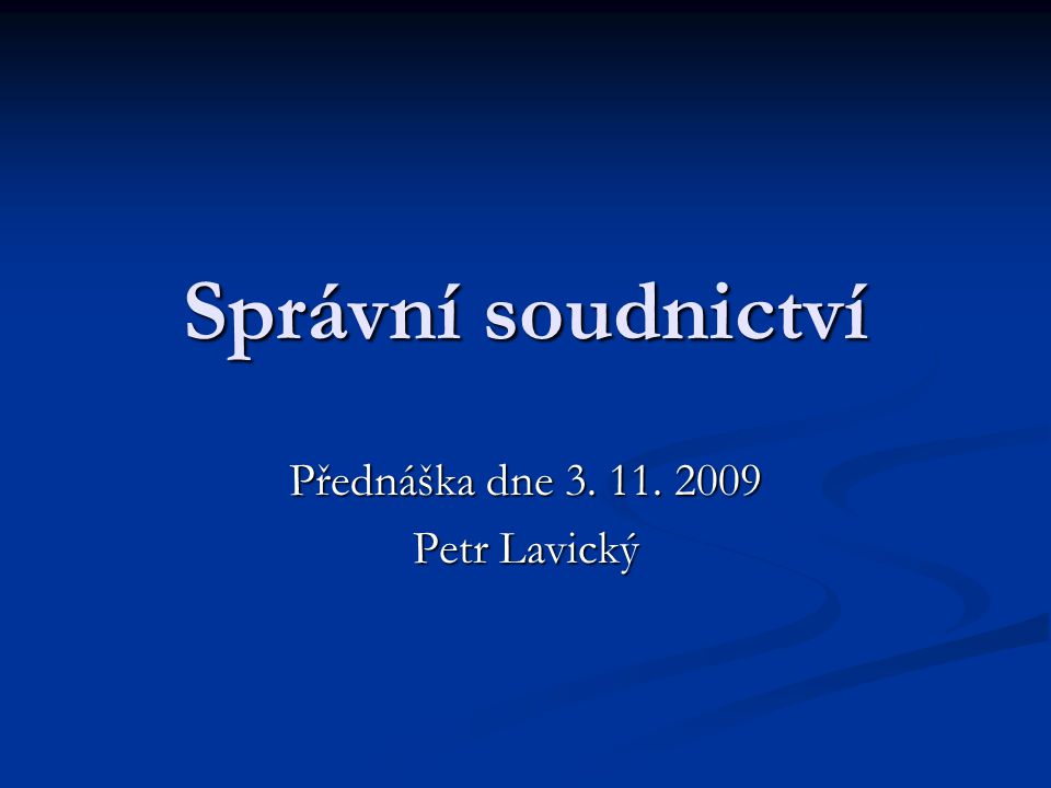 Přednáška dne Petr Lavický