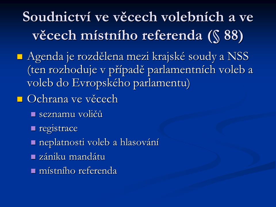 Soudnictví ve věcech volebních a ve věcech místního referenda (§ 88)