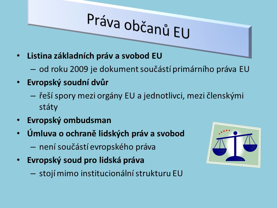 Práva občanů EU Listina základních práv a svobod EU