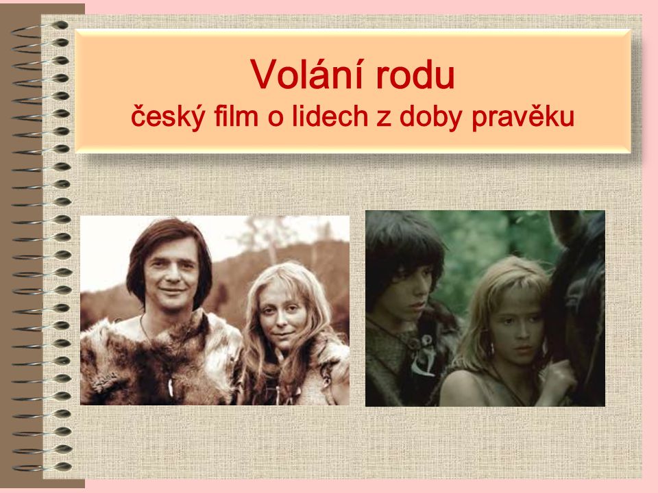 Volání rodu český film o lidech z doby pravěku