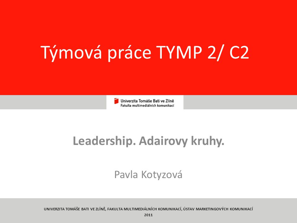 Leadership. Adairovy kruhy. Pavla Kotyzová