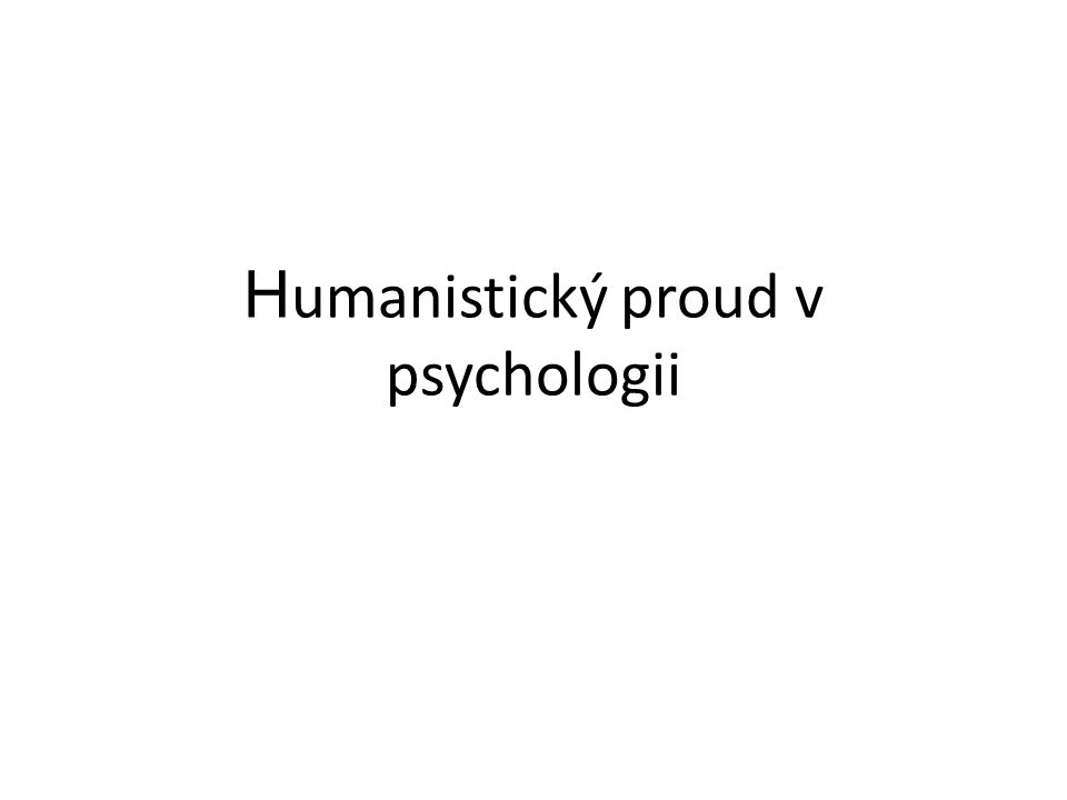 Humanistický proud v psychologii