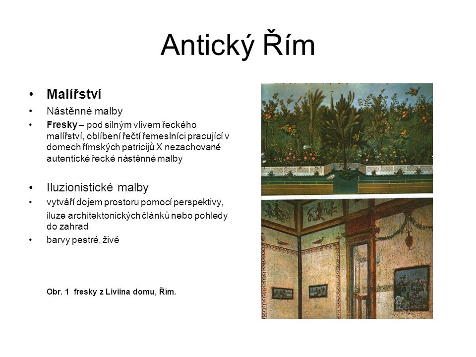 Antický Řím Malířství Iluzionistické malby Nástěnné malby