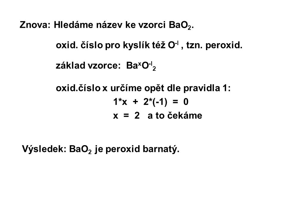 Znova: Hledáme název ke vzorci BaO2.