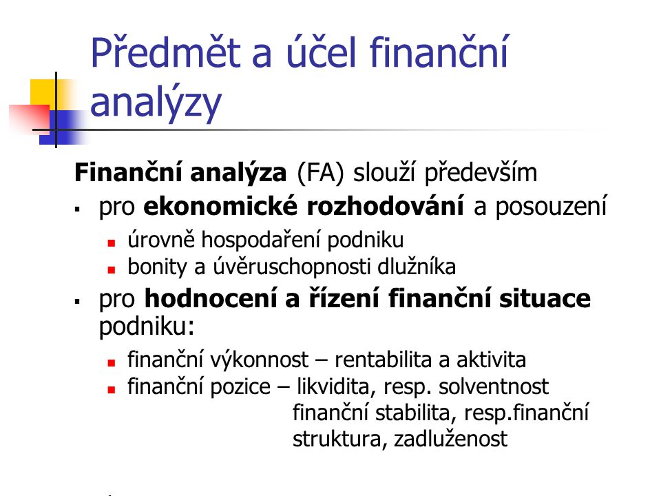 Předmět a účel finanční analýzy