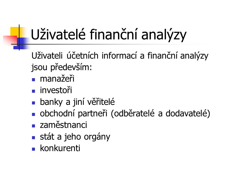 Uživatelé finanční analýzy