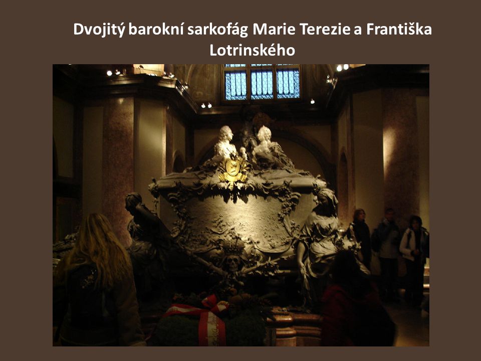 Dvojitý barokní sarkofág Marie Terezie a Františka Lotrinského
