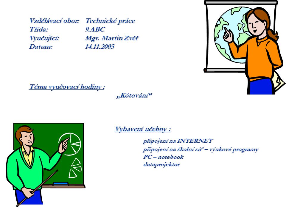 Vybavení učebny : připojení na INTERNET