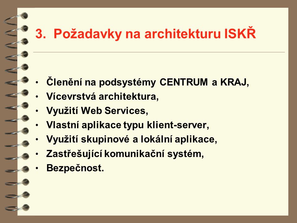 3. Požadavky na architekturu ISKŘ