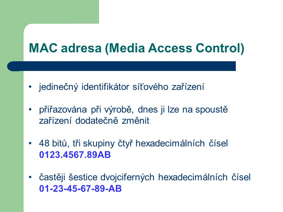 MAC adresa (Media Access Control)