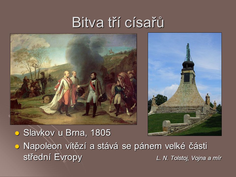 Bitva tří císařů Slavkov u Brna, 1805
