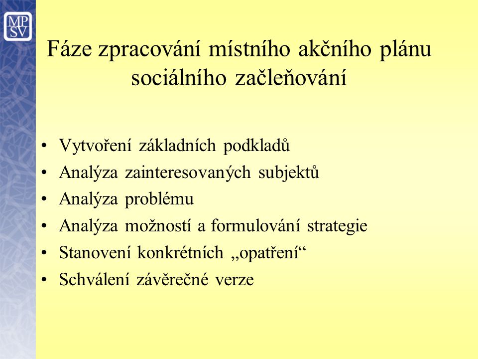 Fáze zpracování místního akčního plánu sociálního začleňování