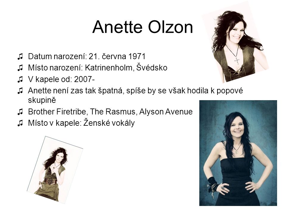Anette Olzon Datum narození: 21. června 1971