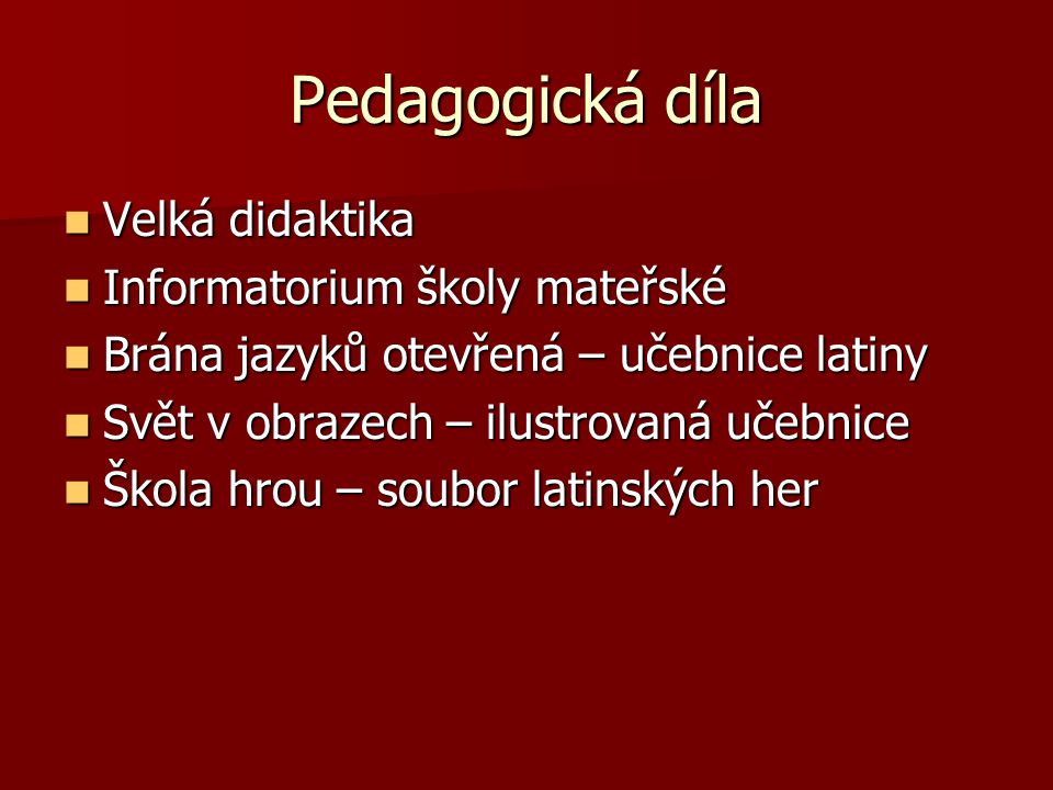 Pedagogická díla Velká didaktika Informatorium školy mateřské