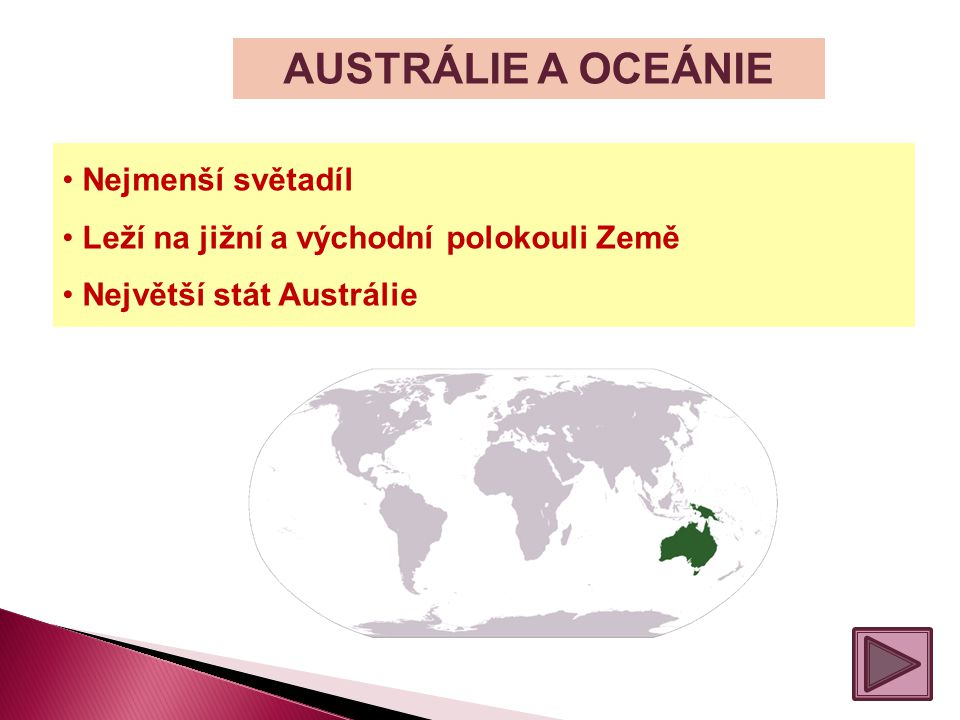AUSTRÁLIE A OCEÁNIE Nejmenší světadíl