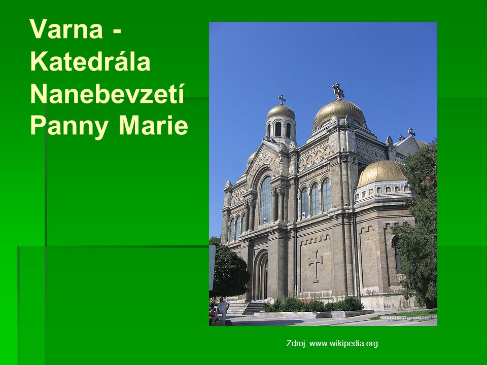 Varna - Katedrála Nanebevzetí Panny Marie