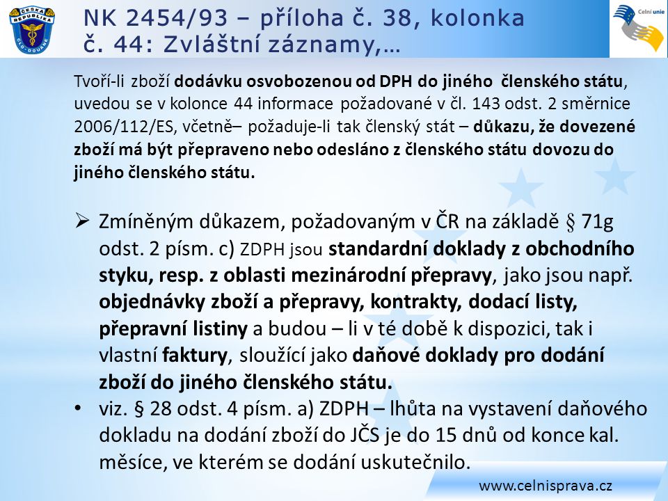 NK 2454/93 – příloha č. 38, kolonka č. 44: Zvláštní záznamy,…