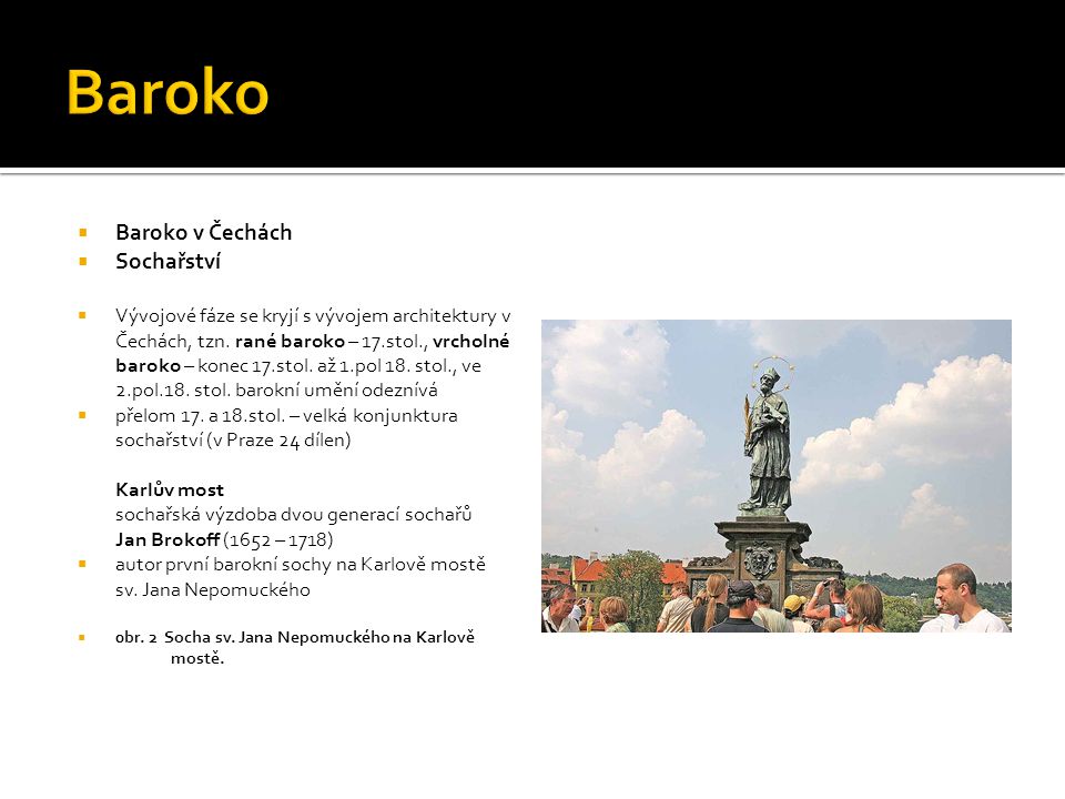 Baroko Baroko v Čechách Sochařství