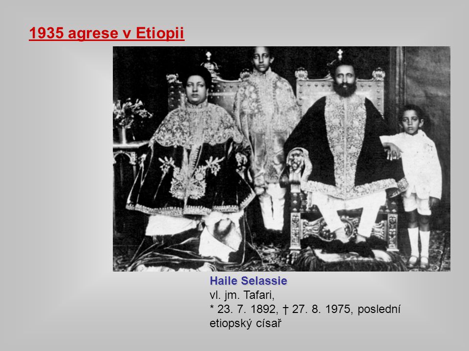 1935 agrese v Etiopii Haile Selassie vl. jm. Tafari,