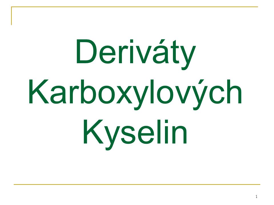 Deriváty Karboxylových Kyselin