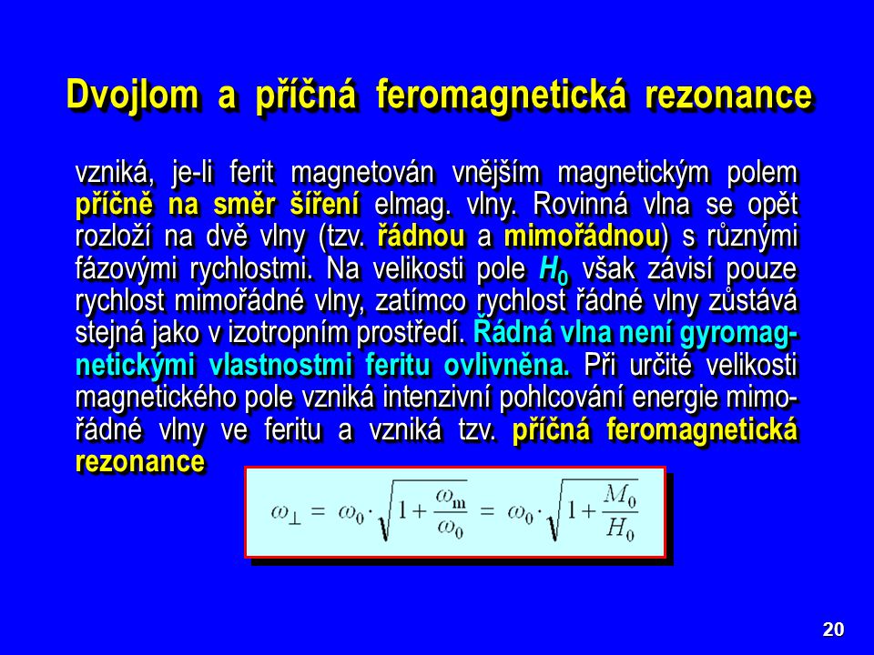 Dvojlom a příčná feromagnetická rezonance