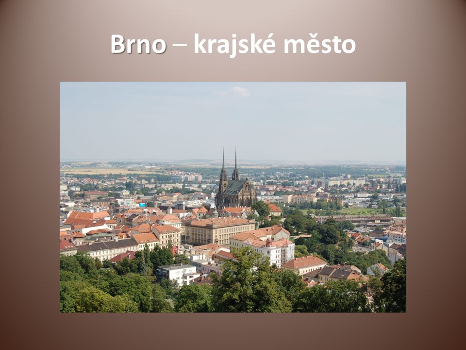 Brno – krajské město