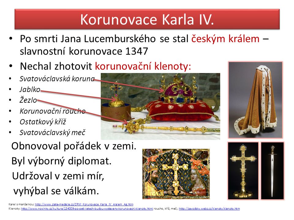 Korunovace Karla IV. Po smrti Jana Lucemburského se stal českým králem – slavnostní korunovace